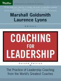 リーダーのためのコーチング（第２版）<br>Coaching for Leadership : The Practice of Leadership Coaching from the World's Greatest Coaches（2）