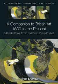 イギリス美術必携：1600年から現在まで<br>A Companion to British Art : 1600 to the Present