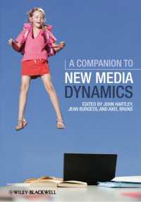 ニューメディアのダイナミクス必携<br>A Companion to New Media Dynamics