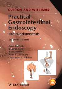 コットン＆ウィリアムス実践消化管内視鏡（第７版）<br>Cotton and Williams' Practical Gastrointestinal Endoscopy : The Fundamentals（7）