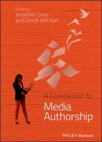 メディア・オーサーシップ必携<br>A Companion to Media Authorship