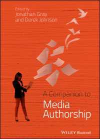 メディア・オーサーシップ必携<br>A Companion to Media Authorship