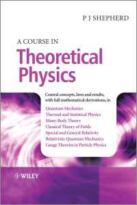 A Course in Theoretical Physics / Shepherd, P. John ＜電子版 