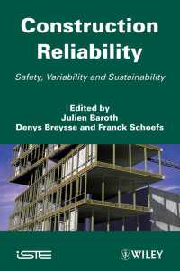 Construction Reliability : Safety, Variability and Sustainability