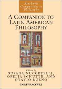 ブラックウェル版　ラテンアメリカ哲学必携<br>A Companion to Latin American Philosophy