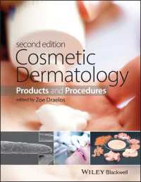 美容皮膚科学（第２版）<br>Cosmetic Dermatology : Products and Procedures（2）