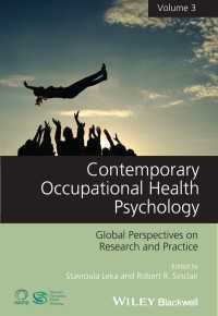 産業保健心理学：第３巻<br>Contemporary Occupational Health Psychology, Volume 3 : Global Perspectives on Research and Practice