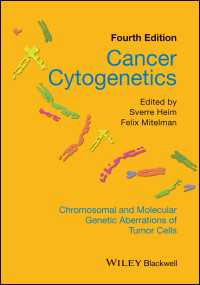 癌の細胞遺伝学（第４版）<br>Cancer Cytogenetics : Chromosomal and Molecular Genetic Aberrations of Tumor Cells（4）