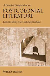 ポストコロニアル文学コンサイス必携<br>A Concise Companion to Postcolonial Literature