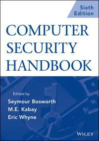 コンピュータ・セキュリティ・ハンドブック（第６版）<br>Computer Security Handbook, Set（6）