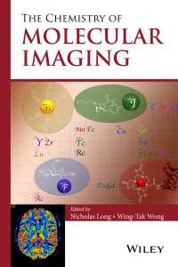 分子イメージングの化学<br>The Chemistry of Molecular Imaging