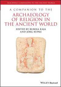 古代世界における宗教の考古学必携<br>A Companion to the Archaeology of Religion in the Ancient World