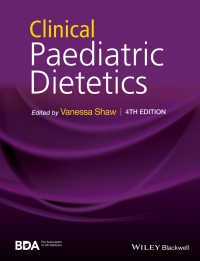 臨床小児栄養学（第４版）<br>Clinical Paediatric Dietetics（4）