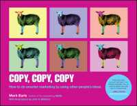 Copy, Copy, Copy : How to Do Smarter Marketing by Using Other People's Ideas