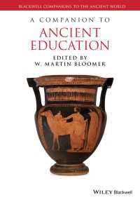 古代ギリシア・ローマの教育必携<br>A Companion to Ancient Education
