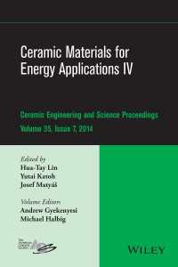 Ceramic Materials for Energy Applications IV : A Collection of Papers Presented at the 38th International Conference on Advanced Ceramics and Composites, January 27-31, 2014, Daytona Beach, FL, Volume 35, Issue 7