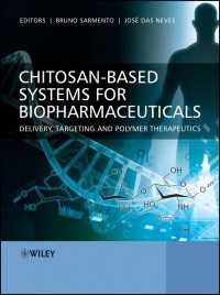 Chitosan-Based Systems for Biopharmaceuticals : Delivery, Targeting and Polymer Therapeutics