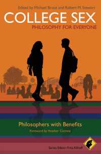 キャンパスの性の哲学<br>College Sex - Philosophy for Everyone : Philosophers With Benefits