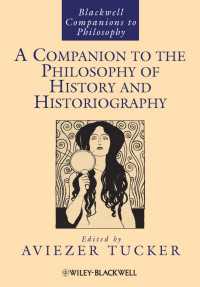 歴史哲学・歴史記述必携<br>A Companion to the Philosophy of History and Historiography