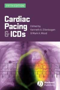 ペースメーカーと植込み型除細動器（ICD）（第５版）<br>Cardiac Pacing and ICDs（5）
