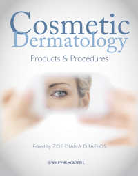 美容皮膚科学<br>Cosmetic Dermatology : Products and Procedures