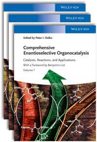 エナンチオ選択的有機触媒全書（全３巻）<br>Comprehensive Enantioselective Organocatalysis : Catalysts, Reactions, and Applications, 3 Volume Set