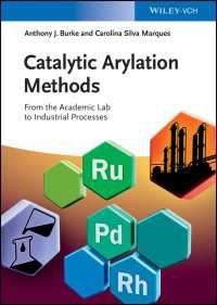 触媒を用いたアリール化法：研究室レベルから工業プロセスまで<br>Catalytic Arylation Methods : From the Academic Lab to Industrial Processes