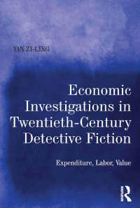 Economic Investigations in Twentieth-Century Detective Fiction : Expenditure, Labor, Value
