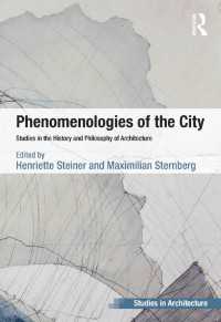 都市の現象学：建築の歴史と哲学<br>Phenomenologies of the City : Studies in the History and Philosophy of Architecture