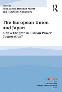 中村英俊（共）編／ＥＵと日本：協力関係の新局面<br>The European Union and Japan : A New Chapter in Civilian Power Cooperation?
