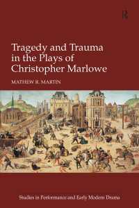 Tragedy and Trauma in the Plays of Christopher Marlowe