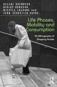 Life Phases, Mobility and Consumption : An Ethnography of Shopping Routes