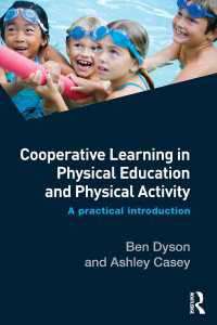 体育・身体活動における協同学習：実践的入門<br>Cooperative Learning in Physical Education and Physical Activity : A Practical Introduction
