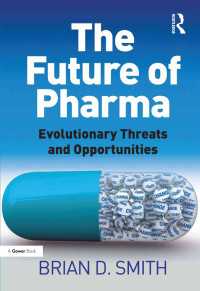 製薬業の未来<br>The Future of Pharma : Evolutionary Threats and Opportunities