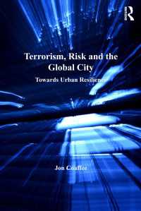 Terrorism, Risk and the Global City : Towards Urban Resilience