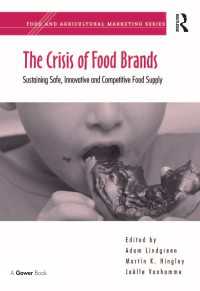 食品ブランドの危機<br>The Crisis of Food Brands : Sustaining Safe, Innovative and Competitive Food Supply