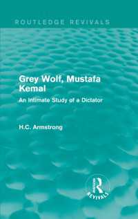 Grey Wolf-- Mustafa Kemal : An Intimate Study of a Dictator