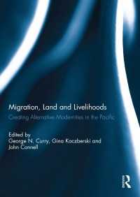 Migration, Land and Livelihoods : Creating Alternative Modernities in the Pacific