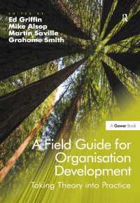 組織開発フィールド・ガイド<br>A Field Guide for Organisation Development : Taking Theory into Practice