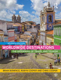 ツーリズムの地理学（第７版）<br>Worldwide Destinations : The geography of travel and tourism（7 NED）
