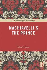 ラウトレッジ名著ガイド：マキアヴェッリ『君主論』<br>The Routledge Guidebook to Machiavelli's The Prince