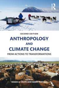 人類学と気候変動（第２版）<br>Anthropology and Climate Change : From Actions to Transformations（2 NED）