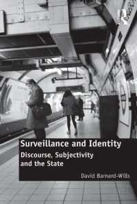 監視とアイデンティティ：ディスコース、主体性と国家<br>Surveillance and Identity : Discourse, Subjectivity and the State