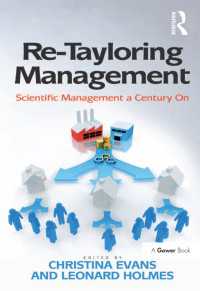 テイラー主義経営の再考：科学的管理の１世紀<br>Re-Tayloring Management : Scientific Management a Century On