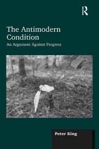 The Antimodern Condition : An Argument Against Progress