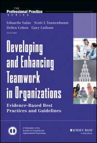 組織におけるチームワークの育成<br>Developing and Enhancing Teamwork in Organizations : Evidence-based Best Practices and Guidelines