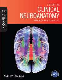 臨床神経解剖学要説<br>Essential Clinical Neuroanatomy