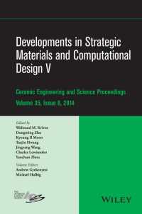 Developments in Strategic Materials and Computational Design V : A Collection of Papers Presented at the 38th International Conference on Advanced Ceramics and Composites, January 27-31, 2014, Daytona Beach, Florida, Volume 35, Issue 8