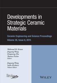 Developments in Strategic Ceramic Materials : A Collection of Papers Presented at the 39th International Conference on Advanced Ceramics and Composites, January 25-30, 2015, Daytona Beach, Florida, Volume 36 Issue 8