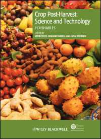 作物のポストハーベスト：科学と技術：生鮮食品<br>Crop Post-Harvest: Science and Technology, Volume 3 : Perishables